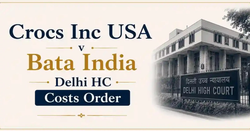 Crocs v Bata Designs case Delhi HC Costs Order