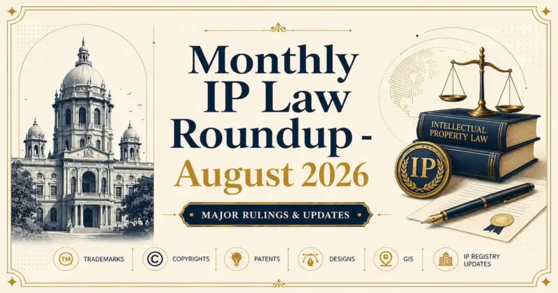 August Monthly IP Law Roundup