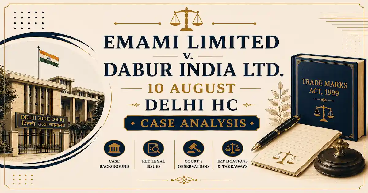 Emami Limited v. Dabur India Ltd. judgement dated August 10 2026 Delhi HC analysis