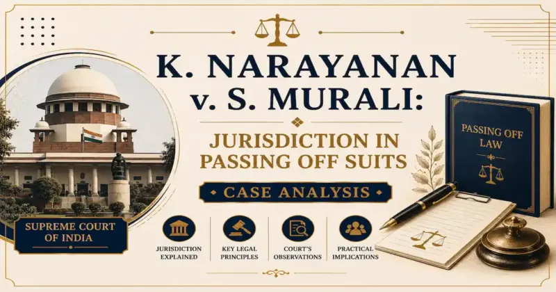 The K. Narayanan v. S. Murali case where Jurisdiction in Passing Off Suits were decided