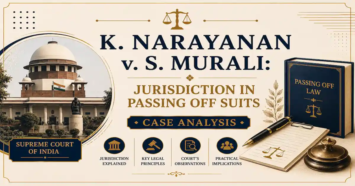 The K. Narayanan v. S. Murali case where Jurisdiction in Passing Off Suits were decided