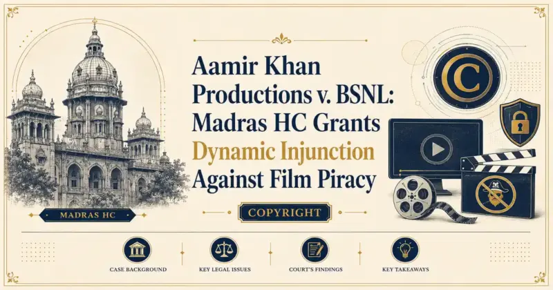 Vishesh Pictures v. BSNL: Madras HC Grants Dynamic Blocking Injunction - Madras HC