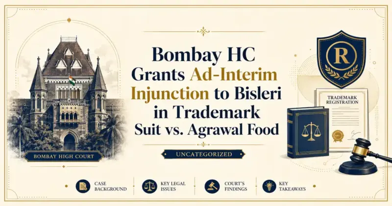 Bisleri International v. Agrawal Food Product: Bombay HC Decree - Its IP Time