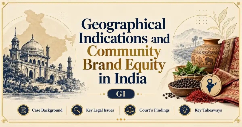 Geographical Indications and Community Brand Equity in India - Its IP Time