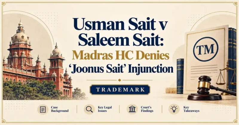 Usman Sait v Saleem Sait: Madras HC Denies ‘Joonus Sait’ Injunction - Madras HC